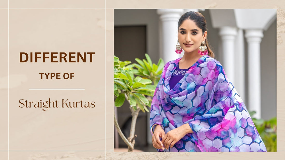 Different Types of Straight Kurtas for Every Occasion